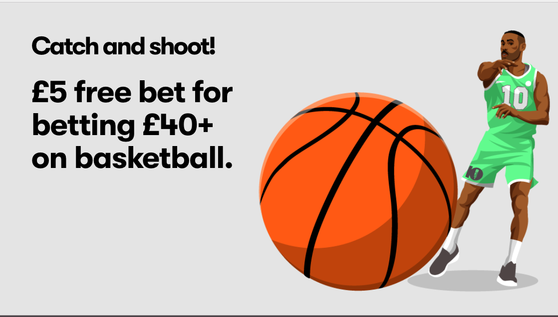 Basketball sports betting offer: Get a £5 free bet for betting £40+ on basketball